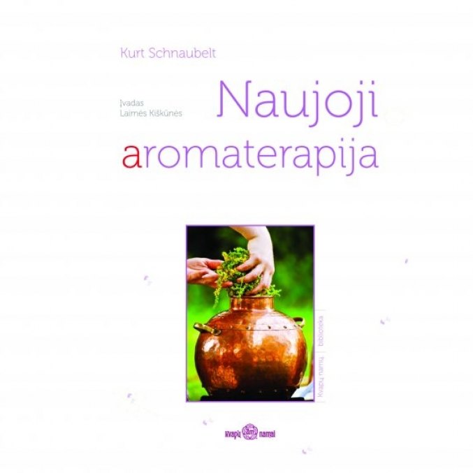 Knyga „Naujoji aromaterapija“