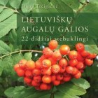Knyga „Lietuviškų augalų galios: 22 didžiai stebuklingi“, Dalia Trieigienė