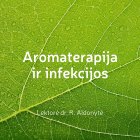 II. Aromaterapija ir INFEKCIJOS  (įrašas)