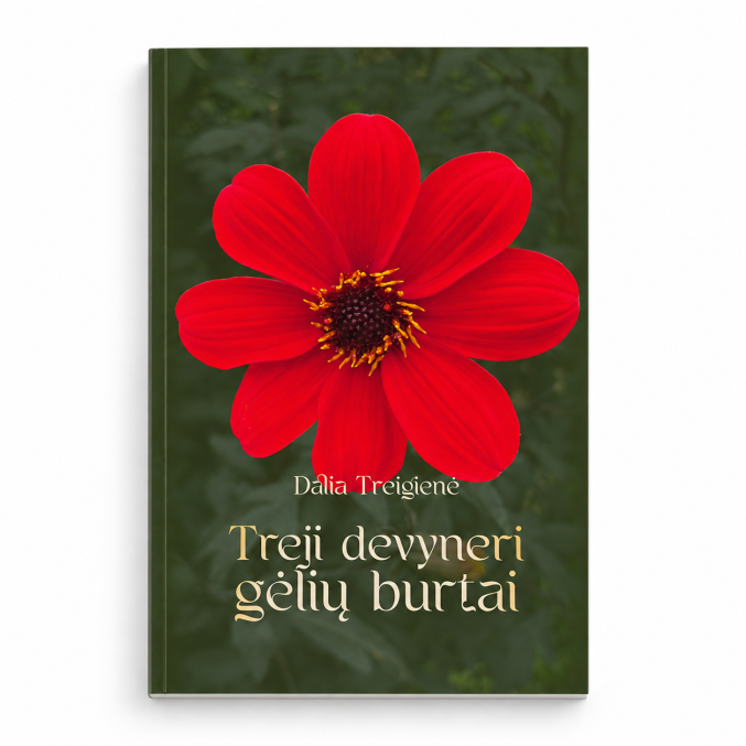 D. Treigienė. Treji devyneri gėlių burtai, book