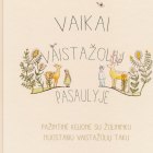 Knyga VAIKAI VAISTAŽOLIŲ PASAULYJE, Marius Lasinskas